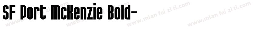 SF Port McKenzie Bold字体转换